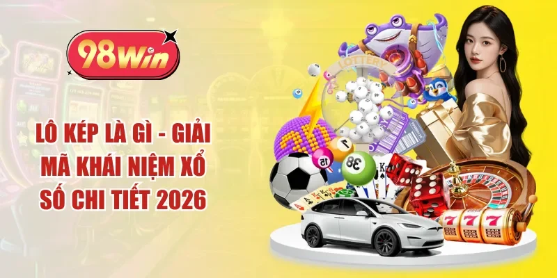 lô kép là gì